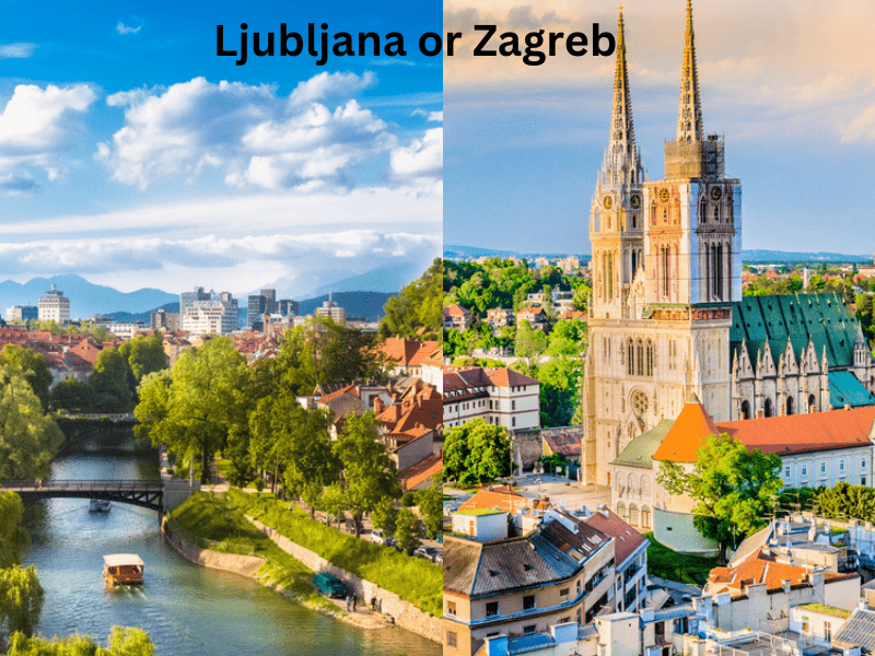 Ljubljana or Zagreb